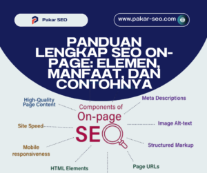 Panduan Lengkap SEO On-Page: Elemen, Manfaat, dan Contohnya